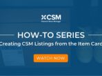 Creating CSM Listings from the Item Card