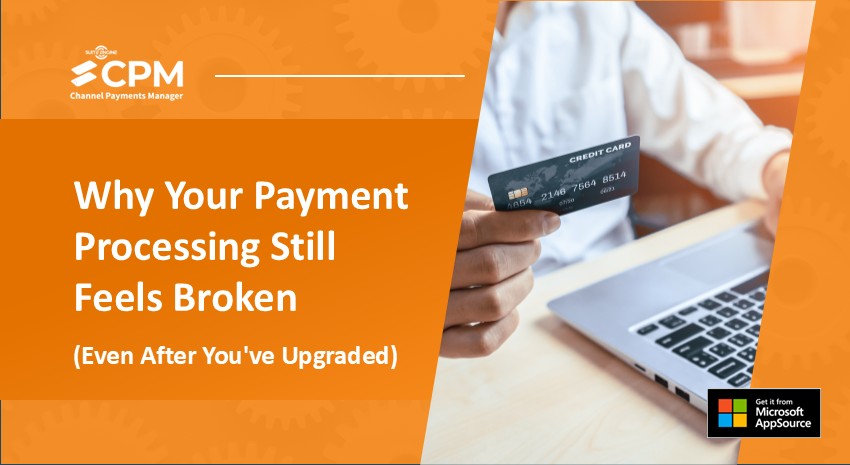 Why Your Payment Processing Still Feels Broken